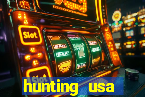 hunting usa dinheiro infinito